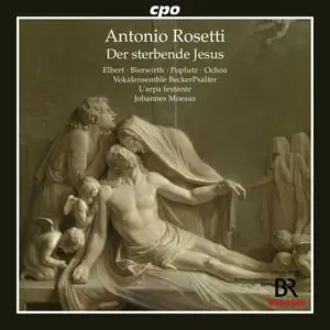L'arpa Festante - Antonio Rosetti: Der sterbende Jesus (2024) [Official Digital Download]