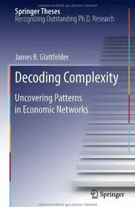Decoding Complexity: Uncovering Patterns in Economic Networks [Repost]