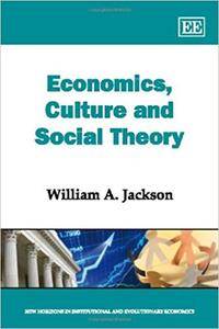 Economics, Culture and Social Theory (Repost)
