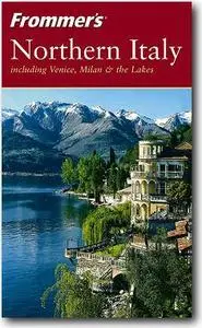 Reid Bramblett, «Frommer's Northern Italy: including Venice, Milan & the Lakes» (2nd edition)