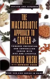 Macrobiotic Approach to Cancer (repost)