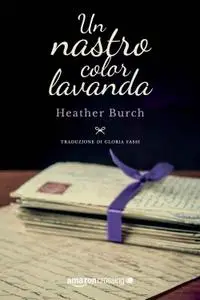 Heather Burch - Un nastro color lavanda