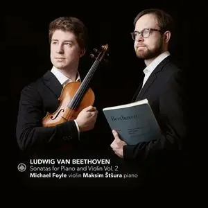Maksim Štšura & Michael Foyle - Sonatas for Piano and Violin Vol. 2 (2021)