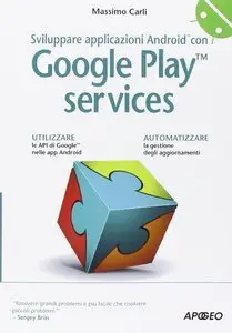 Sviluppare applicazioni Android con Google Play Services