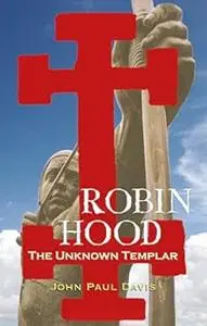 Robin Hood: The Unknown Templar