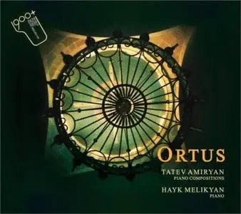 Hayk Melikyan - Tatev Amiryan - Piano Compositions - Ortus - 2016