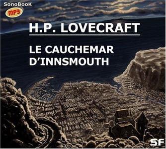 Howard Phillips Lovecraft, "Le cauchemar d'Innsmouth"