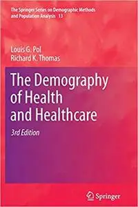 The Demography of Health and Healthcare: Third Edition