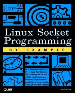Linux Socket Programming by Example (Repost)