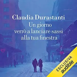 «Un giorno verrò a lanciare sassi alla tua finestra» by Durastanti