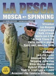 La Pesca Mosca e Spinning - Giugno-Luglio 2014