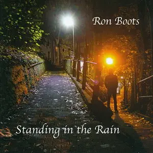 Ron Boots - Standing in the Rain (2015)