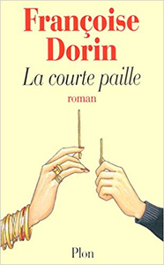 La Courte Paille - Françoise Dorin