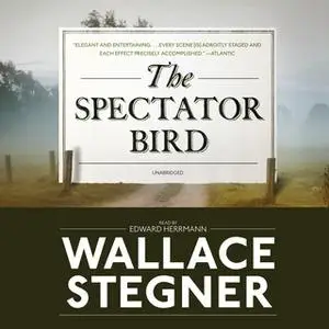 «The Spectator Bird» by Wallace Stegner