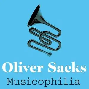 «Musicophilia» by Oliver Sacks