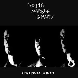 Young Marble Giants - Colossal Youth (40th Anniversary Edition) (1980/2020)
