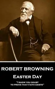 «Easter Day» by Robert Browning