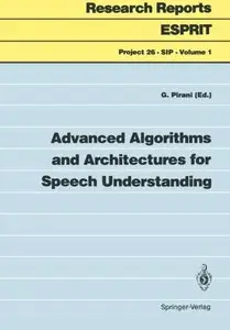 Advanced Algorithms and Architectures for Speech Understanding