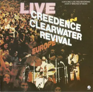 Creedence Clearwater Revival - Live in Europe (1973)