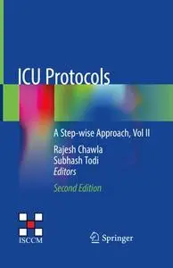 ICU Protocols: A Step-wise Approach, Vol II