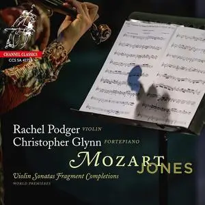 Rachel Podger, Christopher Glynn - Mozart / Jones: Violin Sonatas Fragment Completions (2021)