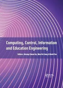 Computing, Control, Information and Education Engineering