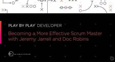 Play By Play: Becoming a More Effective Scrum Master