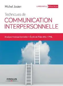 Michel Josien, "Techniques de communication interpersonnelle"