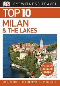 Top 10 Milan and the Lakes (Eyewitness Top 10 Travel Guides)