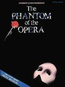 Phantom of the Opera (Piano Solo Soundbook) by Andrew Lloyd Webber (Repost)