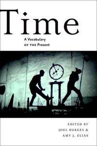 Time: A Vocabulary of the Present