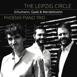 Phoenix Piano Trio - The Leipzig Circle (2020)