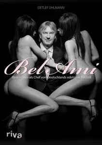 Bel Ami Mein Leben als Chef von Deutschlands edelstem Bordell