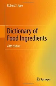 Dictionary of Food Ingredients (Repost)