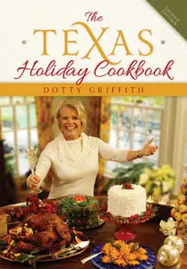 The Texas Holiday Cookbook, 2nd Edition