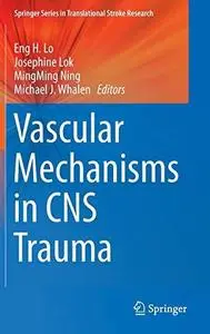 Vascular Mechanisms in CNS Trauma (Repost)