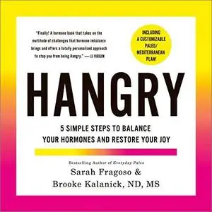 Hangry: 5 Simple Steps to Balance Your Hormones and Restore Your Joy [Audiobook]