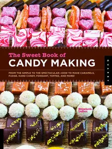 The Sweet Book of Candy Making