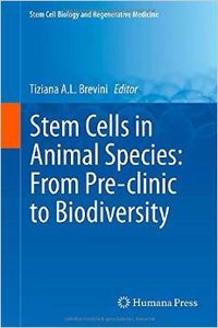 Stem Cells in Animal Species: From Pre-clinic to Biodiversity (repost)