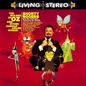 Shorty Rogers - The Wizard Of Oz & Other Harold Arlen Songs (1959/2021) [Official Digital Download 24/96]