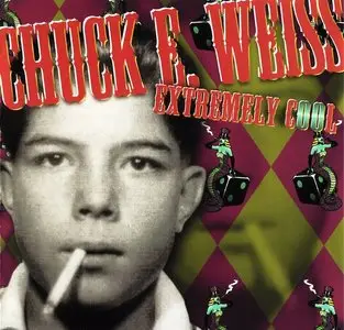 Chuck E. Weiss - Extremelly Cool - 1999