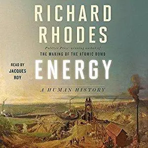 Energy: A Human History [Audiobook]