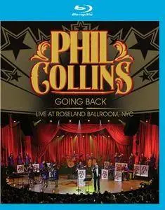 Phil Collins - Going Back: Live at the Roseland Ballroom NYC (2010) [Blu-ray, 1080i] Repost