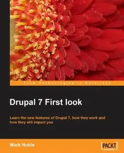 Drupal 7 First Look by Mark Noble [Repost]