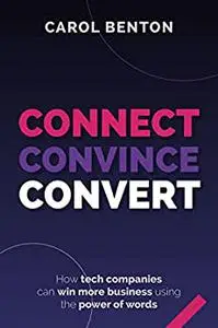 Connect, Convince, Convert