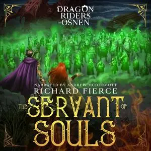 «The Servant of Souls» by Richard Fierce