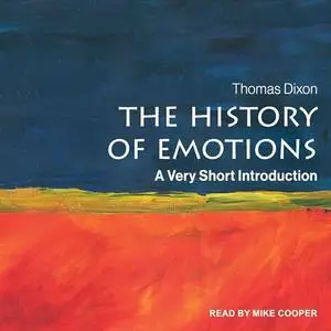The History of Emotions: A Very Short Introduction [Audiobook]