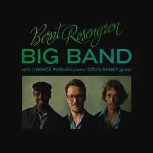 Bernt Rosengren Big Band - Bernt Rosengren Big Band (2013)