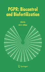 PGPR: Biocontrol and Biofertilization