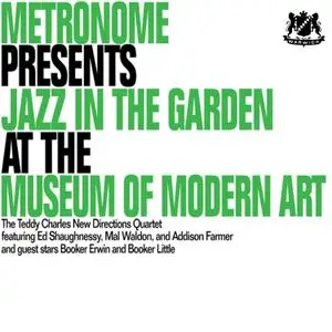 Teddy Charles New Directions Quartet - Metronome Presents Jazz in the Garden at the Museum of Modern Art (1960/2021) [24/96]